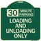 Signmission 30 Minute Parking Loading and Unloading Heavy-Gauge Aluminum Sign, 18" x 18", G-1818-24426 A-DES-G-1818-24426 - alternate 1